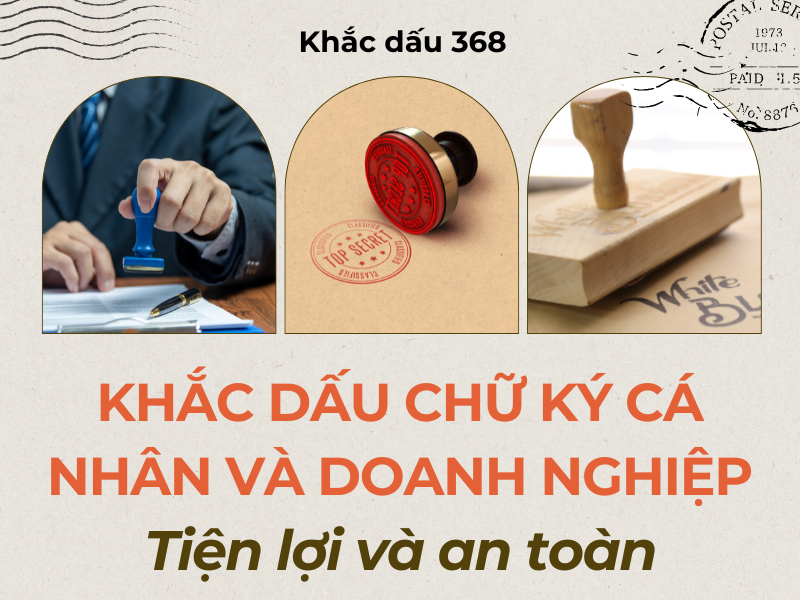 Khắc dấu chữ ký cá nhân và doanh nghiệp