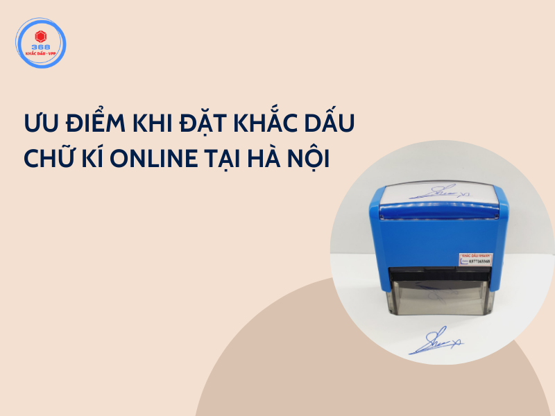 khắc dấu online tại Hà Nội